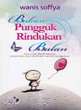 Bukan Pungguk Rindukan Bulan